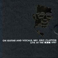 Eric Clapton - On Guitar And Vocals, Me (CD 6)