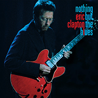 Eric Clapton - Nothing But the Blues