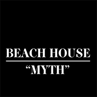 Beach House - Myth (Single)