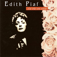 Edith Piaf - 30e Anniversaire (CD 1 - La Vie En Rose)