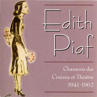 Edith Piaf - Chansons Des Cinèma Et Théâtre, 1941-1962