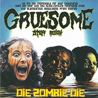 Gruesome Stuff Relish - Die Zombie Die