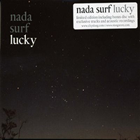 Nada Surf - Lucky (Deluxe Edition, CD 1)