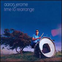 Aaron Jerome - Time To Rearrange