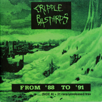 Cripple Bastards - Age Of Vandalism  (CD 2): From '88 To ' 91 (Side A) + 31 Rare & Unreleased Track
