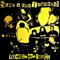 Fuck On The Beach - Slap a Ham Twin Best