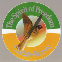 Christy Moore - Spirit Of Freedom