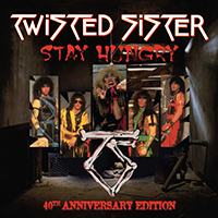 Twisted Sister - Stay Hungry  (40th Anniversary Edition) CD1