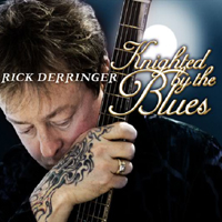 Rick Derringer - Knighted By The Blues