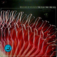 Electric Prunes - Release Of An Oath