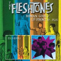 Fleshtones - Roman Gods / Up-Front EP ...Plus