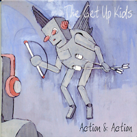 Get Up Kids - Action & Action (Single)