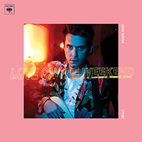 John Mayer Trio - Love on the Weekend (Single)