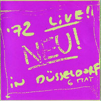 Neu! - Neu! '72 - Live! In Dusseldorf