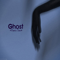 Plastic Tree - Ghost (Single)