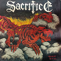 Sacrifice (CAN) - Torment In Fire