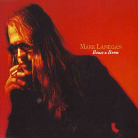 Mark Lanegan Band - House A Home (Single)