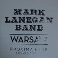 Mark Lanegan Band - Warsaw - Proxima Club, 19-03-2012