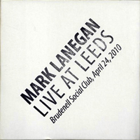 Mark Lanegan Band - 2010.04.24 - Live At Leeds Brudenell Social Club, Australia