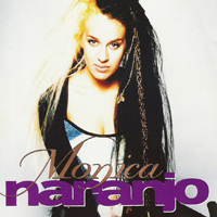 Monica Naranjo - Monica Naranjo