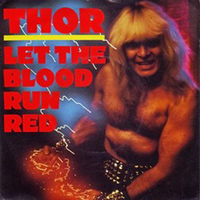 Thor (CAN) - Let The Blood Run Red (Single)