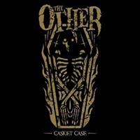 Other - Casket Case