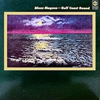 Blues Magoos - Gulf Coast Bound