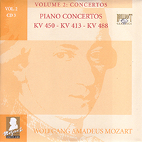 Wolfgang Amadeus Mozart - Complete Works, Volume 2 - Concertos (CD 03: Piano Concertos KV 450 - KV 413 - KV 488)