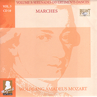 Wolfgang Amadeus Mozart - Complete Works, Volume 3 - Serenades, Divertimenti, Dances (CD 10: Marches)