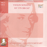 Wolfgang Amadeus Mozart - Complete Works, Volume 4 - Chamber Music, Violin Sonatas, Church Sonatas (CD 11: Violin Sonatas KV 379-380-547)