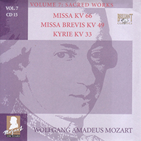 Wolfgang Amadeus Mozart - Complete Works, Volume 7 - Sacred Works (CD 15: Missa KV 66 - Missa Brevis KV 49 - Kyrie KV 33)