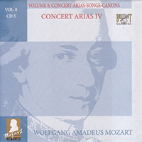 Wolfgang Amadeus Mozart - Complete Works, Volume 8 - Concert Arias, Songs, Canons (CD 05: Concert Arias IV)