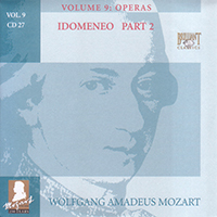 Wolfgang Amadeus Mozart - Complete Works, Volume 9 - Operas (CD 27: Idomeneo, KV 366, part 2)