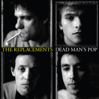 Replacements - Dead Man's Pop (CD 4)