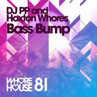 Hoxton Whores - Bass Bump (Single)
