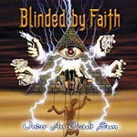 Blinded By Faith - Under An Occult Sun