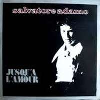 Salvatore Adamo - Jusqu'a L'amour