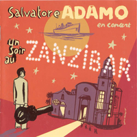 Salvatore Adamo - Un Soir Au Zanzibar (CD 1)