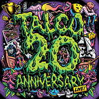 Talco - 20th Anniversary (Live)