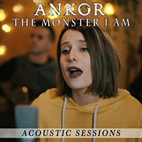 Ankor - The Monster I Am (Acoustic)