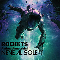 Rockets (FRA) - Neve al sole (with Andrea Annecchini)