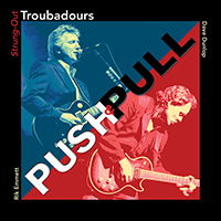 Rik Emmett - Push & Pull (feat. Dave Dunlop & Strung-Out Troubadours)