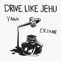 Drive Like Jehu - Yank Crime