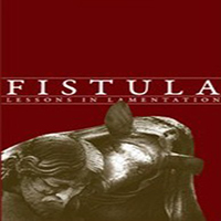 Fistula - Lessons In Lamentation (Single)