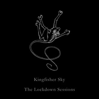 Kingfisher Sky - The Lockdown Sessions (EP)