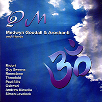 Medwyn Goodall - OM 2 (feat. Aroshanti)