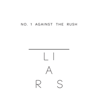 Liars - No. 1 Against The Rush (Single)