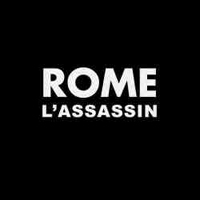 Rome (LUX) - L'assassin
