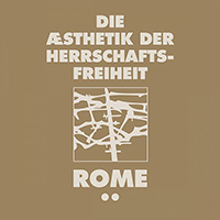 Rome (LUX) - Die Aesthetik der Herrschaftsfreiheit - Band 2 (Aufruhr or a Cross of Fire)