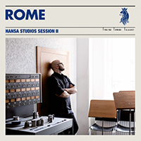 Rome (LUX) - Hansa Studios Session II (Live)